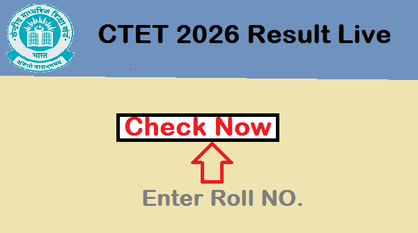 CTET 2026 Result Live - Check Score Card On Official Website ctet.nic.in, Minimum Marks Required to Qualify CTET Exam 2026, CTET 2026 Result Download Process,
