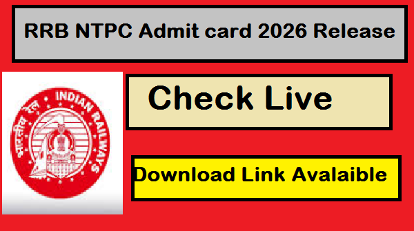RRB NTPC Admit card 2026 Release Out, RRB NTPC Admit card 2026 Release Out Admit Card Download link For CBT-1 Graduate Level Exam, RRB NTPC Graduate Level Exam Job Details, आरआरबी एनटीपीसी ग्रेजुएट लेवल एग्जाम एडमिट कार्ड डाउनलोड कैसे करें, RRB NTPC Graduate Level Exam CBT-1 Important Important links,