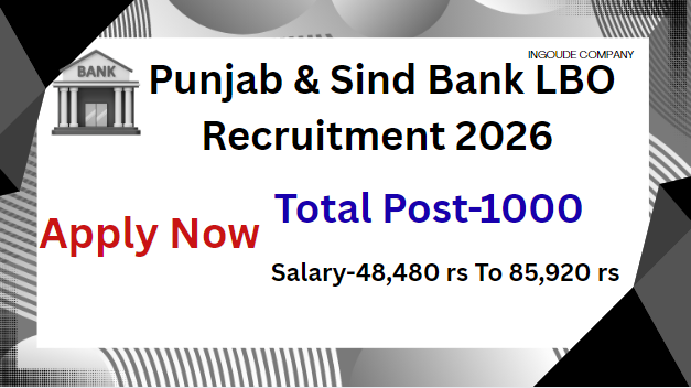 Punjab & Sind Bank LBO Recruitment 2026 Apply Now For 1000 Post, Punjab & Sind Bank LBO Recruitment 2026, Punjab & Sind Bank LBO Recruitment 2026 Apply Online, Punjab & Sind Bank LBO Recruitment 2026 Exam Pattern & Syllabus,
